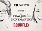 I Love Bourvil - la traversée de montmartre