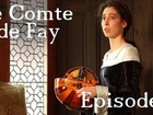 Le Comte de Fay - Episode 2