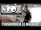 Noob - Tenshirock le hacker (partie 1)
