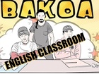 BAKOA - English classroom [shia labeouf]