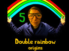 Double rainbow origins - Dead or vivant