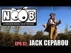 Noob - Le capitaine jack