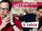Antipathik - À table