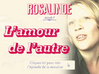 Rosalinde - l'amour de l'autre