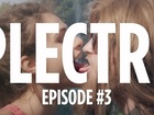 Plectre - Episode 3