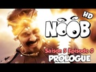 Noob - prologue