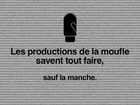 La Moufle - Comment faire croire à 250 personnes que tout va bien alors que tout va mal?