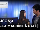 Les Opérateurs - la machine à café