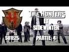The Hunters - Les Hunters et sidewinter partie 4