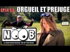 Noob - Orgueil et préjugés