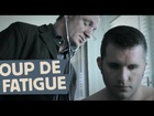 Limite-Limite - Coup de fatigue