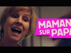 Limite-Limite - Maman sur papa